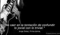Prima donna, Jorge Ordaz