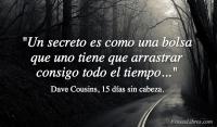 15 das sin cabeza, Dave Cousins