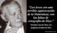 Los renglones torcidos de Dios, Torcuato Luca de Tena