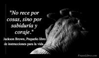 Pequeo libro de instrucciones para la vida , Jackson Brown