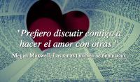 Las ranas tambin se enamoran, Megan Maxwell