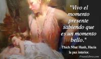 Hacia la paz interior, Thich Nhat Hanh