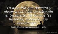 As empieza lo malo, Javier Maras