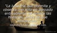 As empieza lo malo, Javier Maras