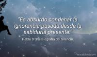 Biografa del Silencio, Pablo DOrs
